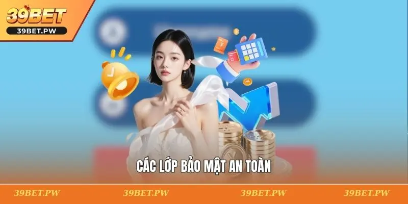 Các lớp bảo mật an toàn