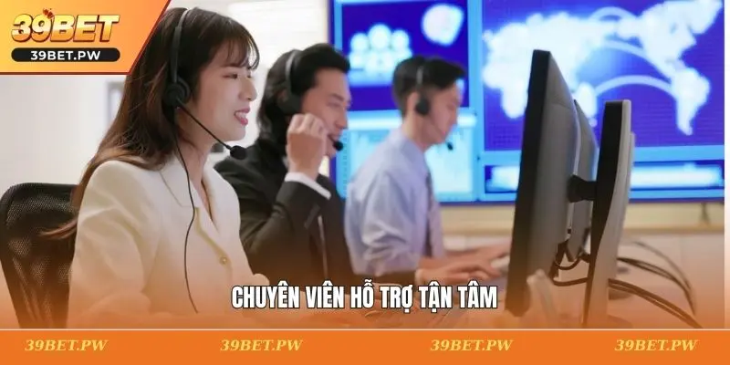 Chuyên viên hỗ trợ tận tâm