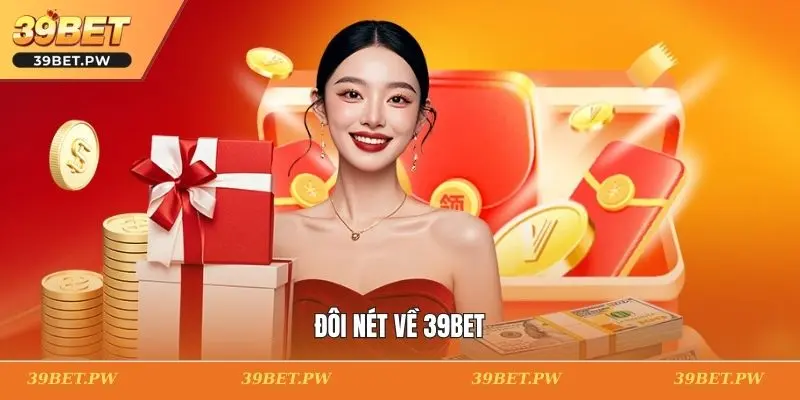 Trang chủ Đôi nét về 39BET