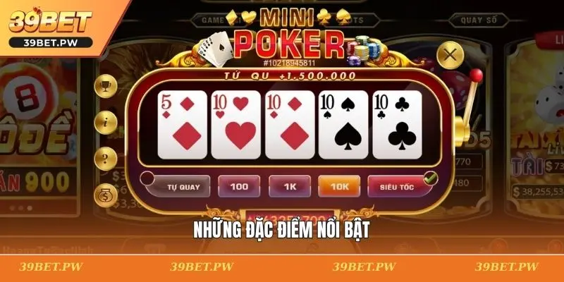 Những đặc điểm nổi bật