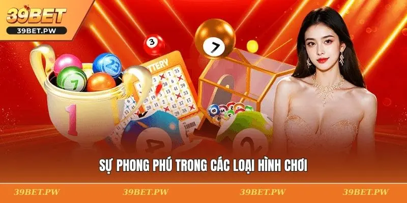 Sự phong phú trong các loại hình chơi