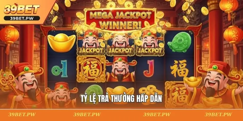 Tỷ lệ trả thưởng hấp dẫn